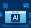 AI Overview: Trợ lý tóm tắt thông tin thông minh ngay trên Google